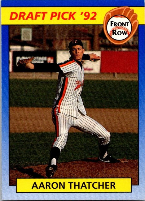 1992 Front Row Aaron Thatcher Baseball Card #25
